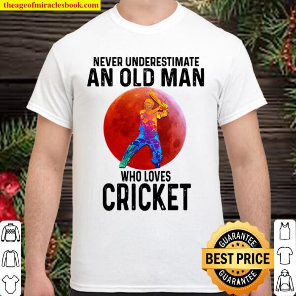 cricket never underestimate an old woman who loves cricket Shirt
