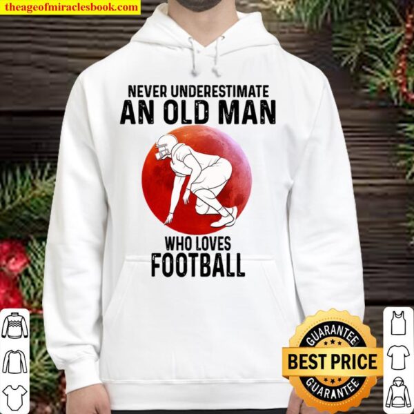 football never underestimate an old woman Hoodie