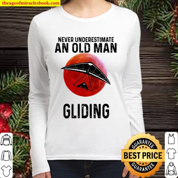 gliding never underestimate an old woman who loves Women Long Sleeved