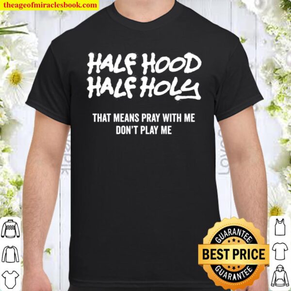 Half Hood Half Holy Sweatshirt Hoodie Tank Top Sweater