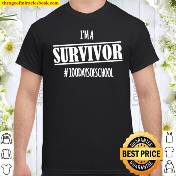 i’m a Survivor #100daysofschool Shirt