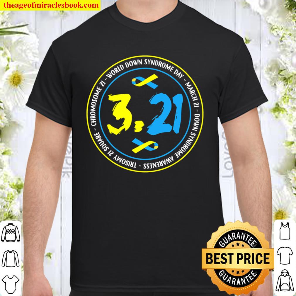 321 World Down Syndrome Awareness hot Shirt, Hoodie, Long Sleeved, SweatShirt