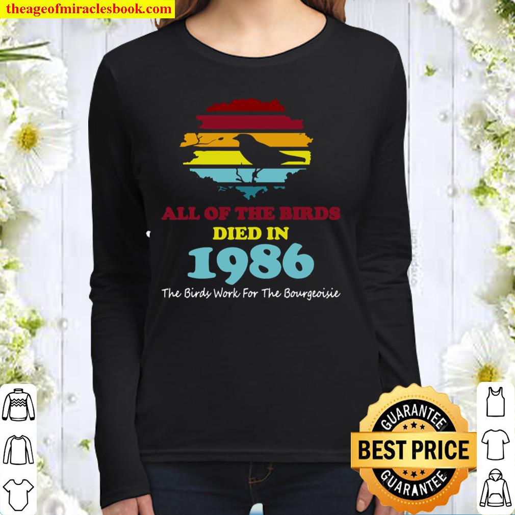 All Of The Birds Died In 1986 Retro Vintage Women Long Sleeved