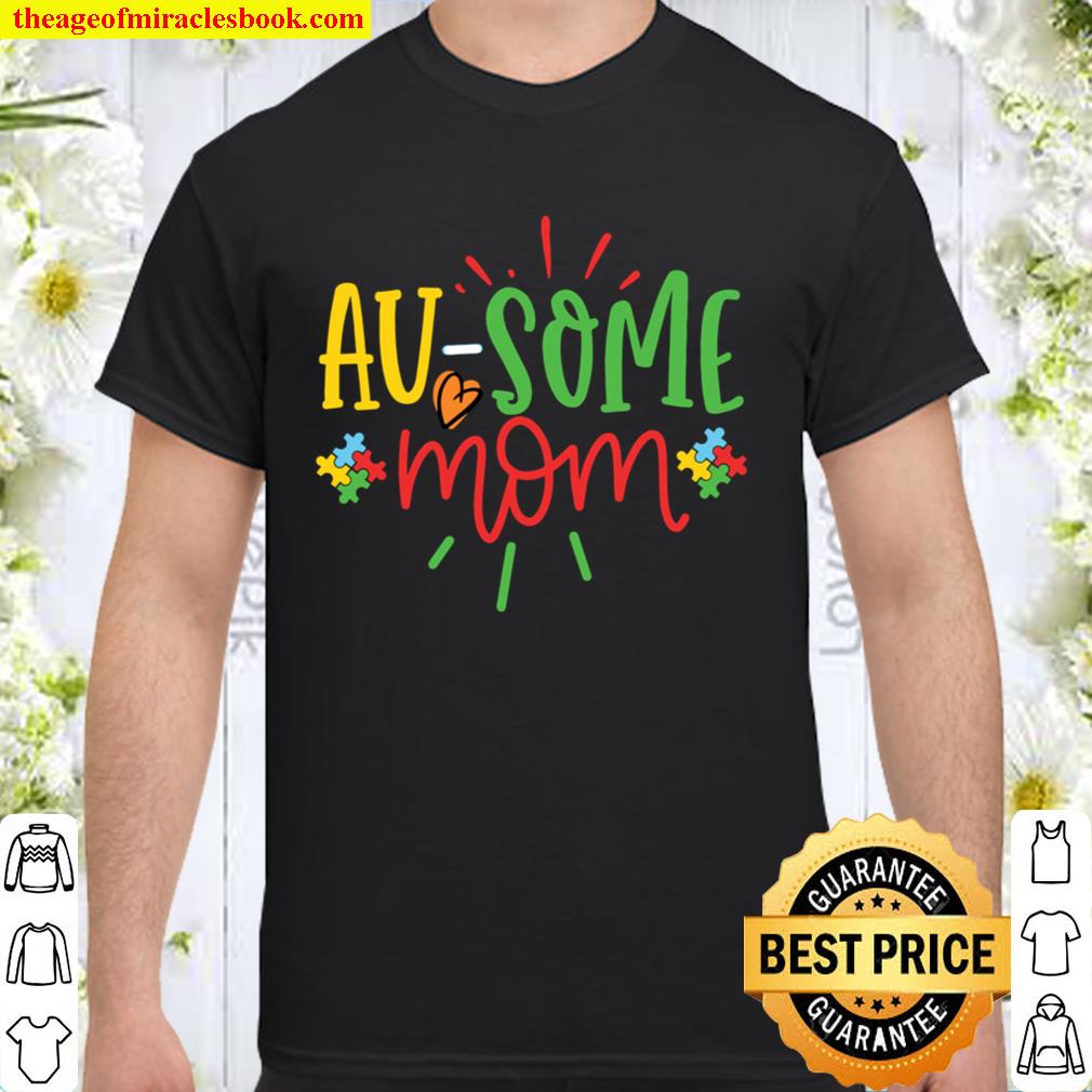 Au-Some Mom Graphic for Mother of Autistic Child Autism Shirt