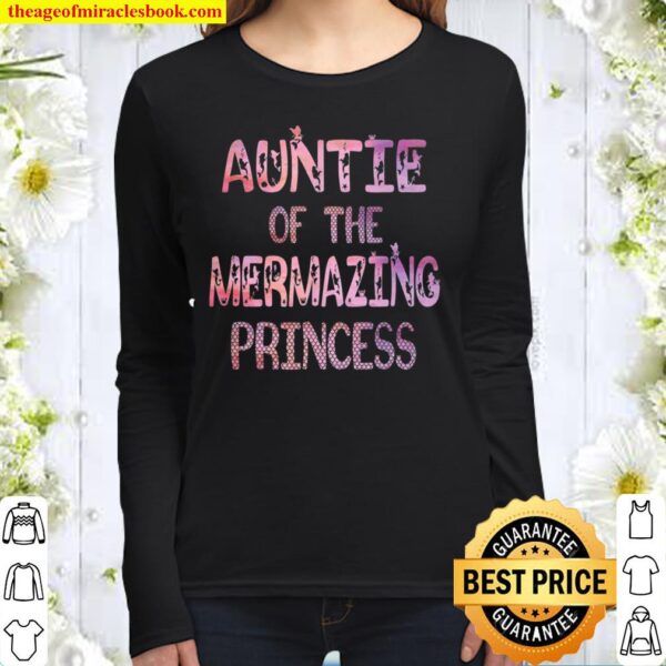 Auntie Of The Mermazing Princess Girl Party B-Day Women Long Sleeved