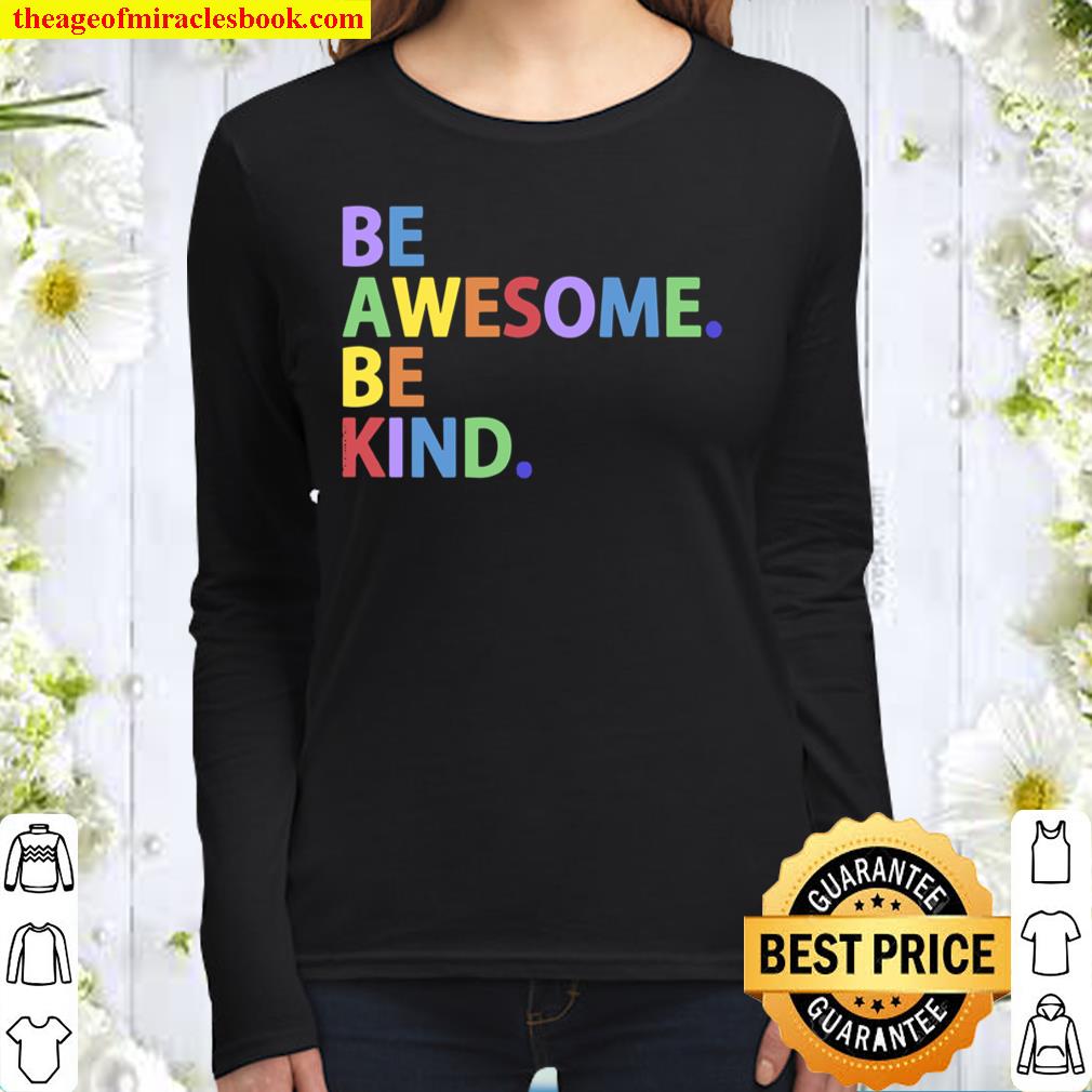 Be Awesome Be Kind Colorful Positive Message Women Long Sleeved