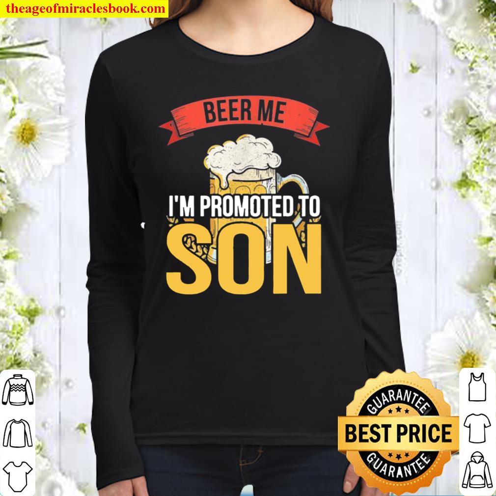 Beer Me I’m Promoted To Son Women Long Sleeved