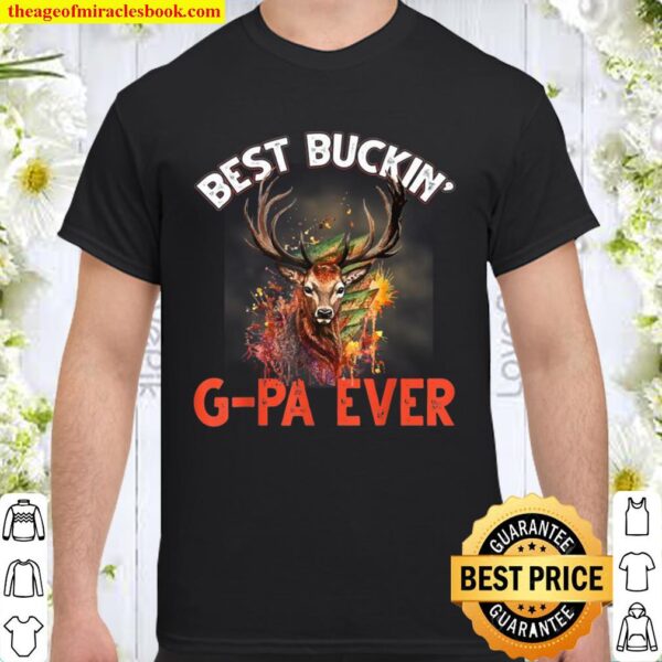 Best Buckin’ GPa Ever Shirt Hunter Deer Buck Stag Father Shirt
