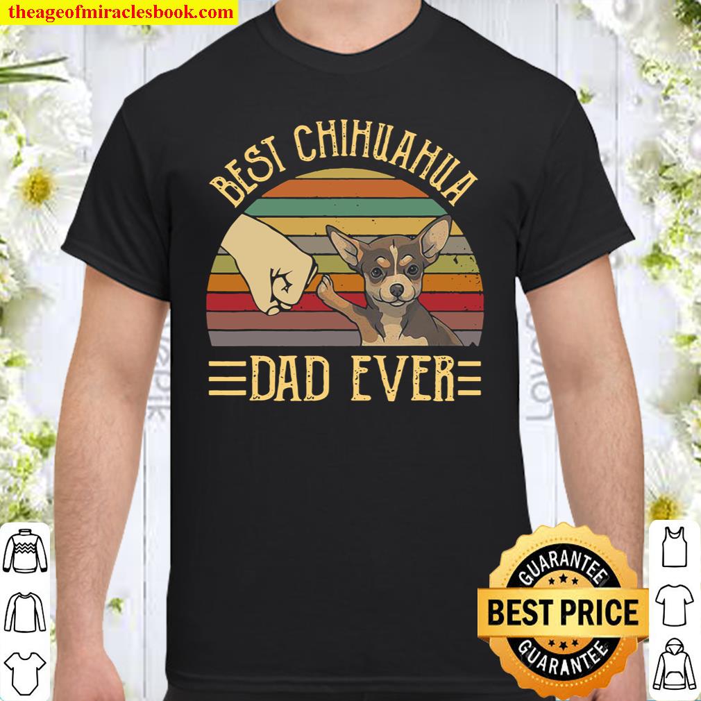 Best Chihuahua Dad Ever Retro Vintage Sunset shirt, hoodie, tank top, sweater