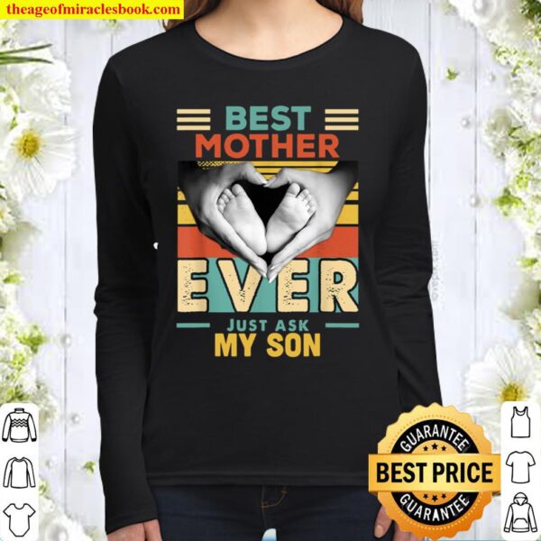Best Mother Ever Just Ask My Son Women Long Sleeved