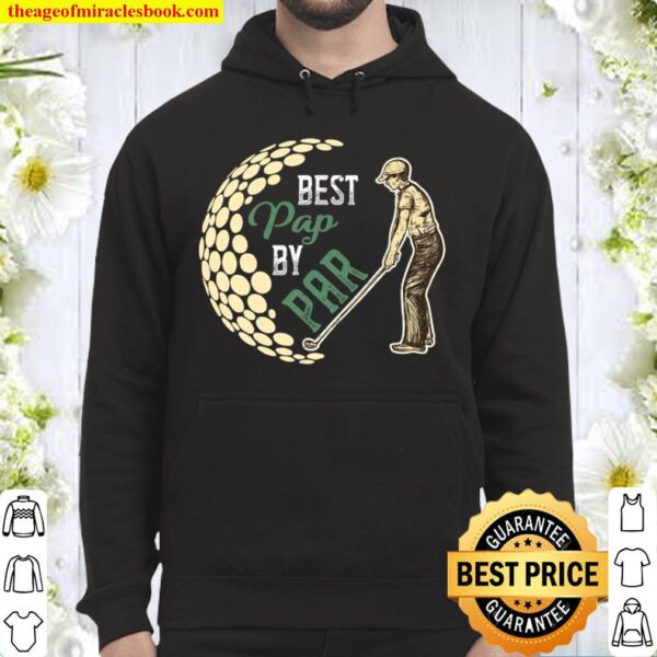 Best Pap By Par Father’s Day Golf Golfing Hoodie