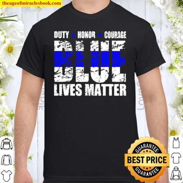 Blue Lives Matter Support Police Officer Cops Gift Pro Trump Shirt