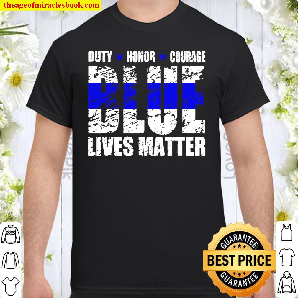 Blue Lives Matter Support Police Officer Cops Gift Pro Trump shirt, hoodie, tank top, sweater