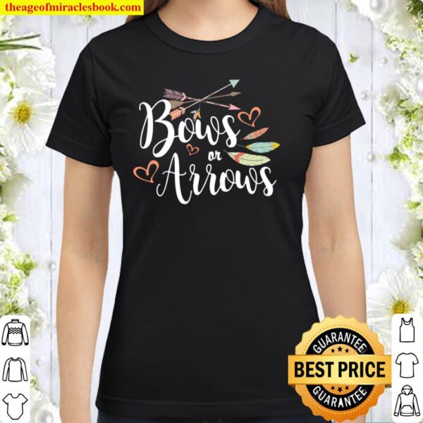 Bows Or Arrows Gender Reveal Party Gift Classic Women T-Shirt