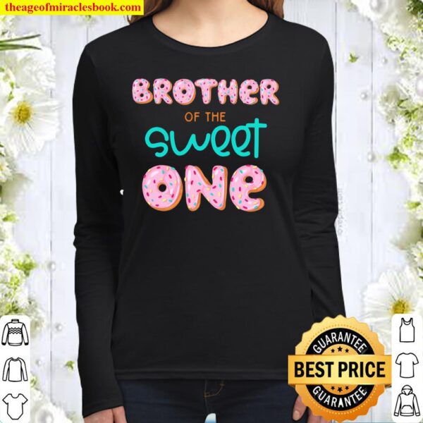 Brother Of Sweet One First Birthday Matching Family Donut Women Long Sleeved