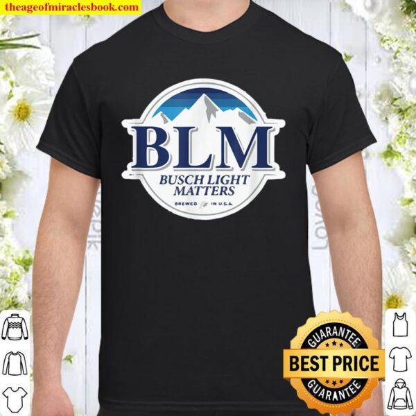 Buschs shirt light matters Shirt