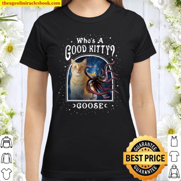 Captain Marvel Who’s A Good Kitty Goose Cosmic Portrait Classic Women T-Shirt