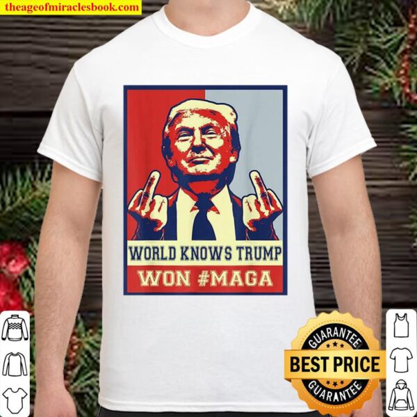 Cat World Knows Trump Won #Maga Shirt