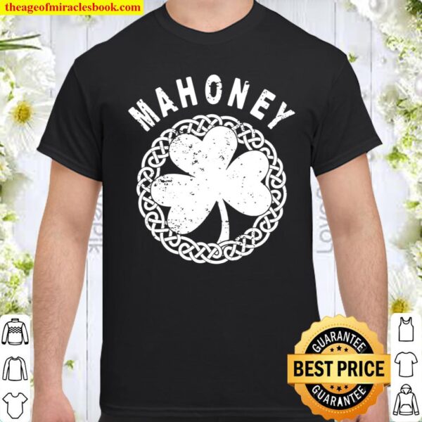 Celtic Theme – Mahoney Irish Family Name Shirt