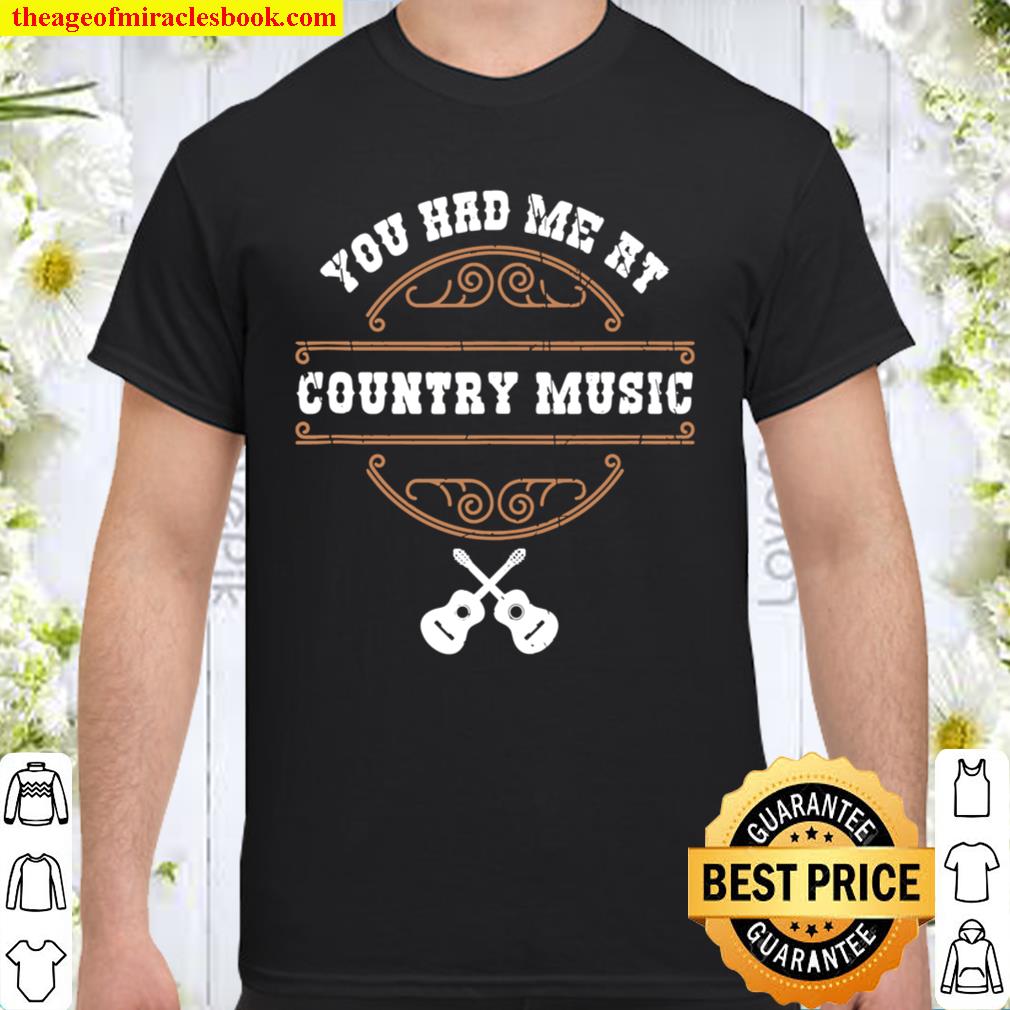 Country Music Shirt Funny Country Lover Quote Country Fan limited Shirt, Hoodie, Long Sleeved, SweatShirt