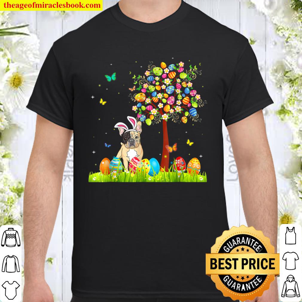 Cute Bunny French Bulldog Easter Eggs Tree Easter limited Shirt, Hoodie, Long Sleeved, SweatShirt