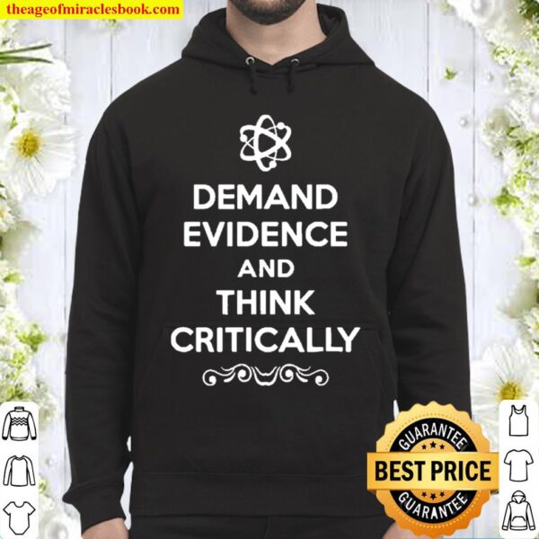 Demand evidence think critically Hoodie