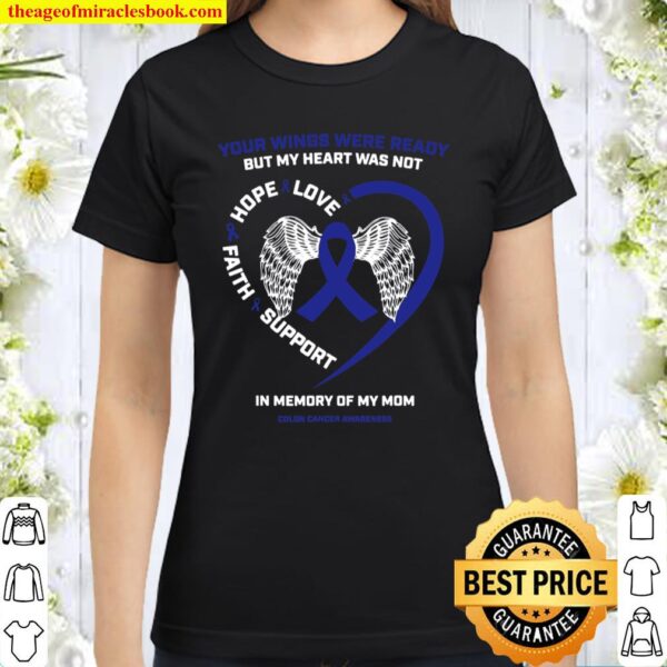 Faith Hope Love Mother Wings In Memory Of Mom Colon Cancer Classic Women T-Shirt