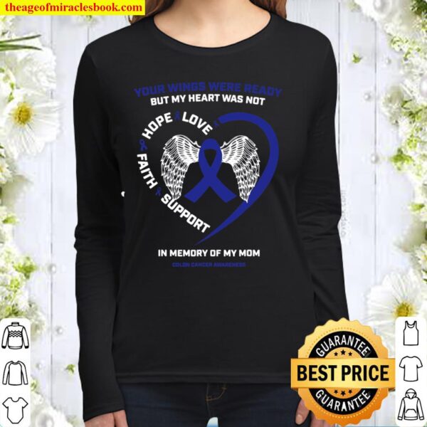 Faith Hope Love Mother Wings In Memory Of Mom Colon Cancer Women Long Sleeved
