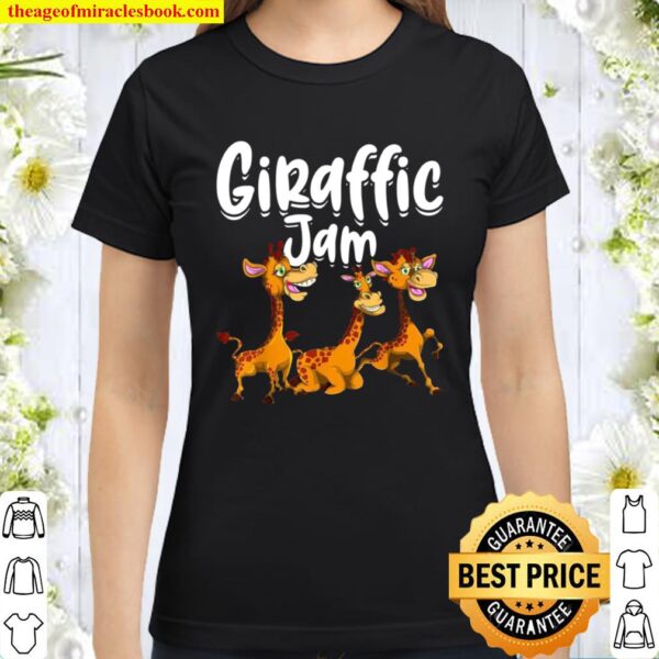 Funny Animal Zoo Keeper Safari Giraffic Jam Giraffe Classic Women T-Shirt