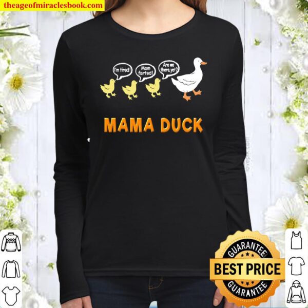 Funny Mama Duck Mom Of 3 Ducklings Mom Life Women Long Sleeved