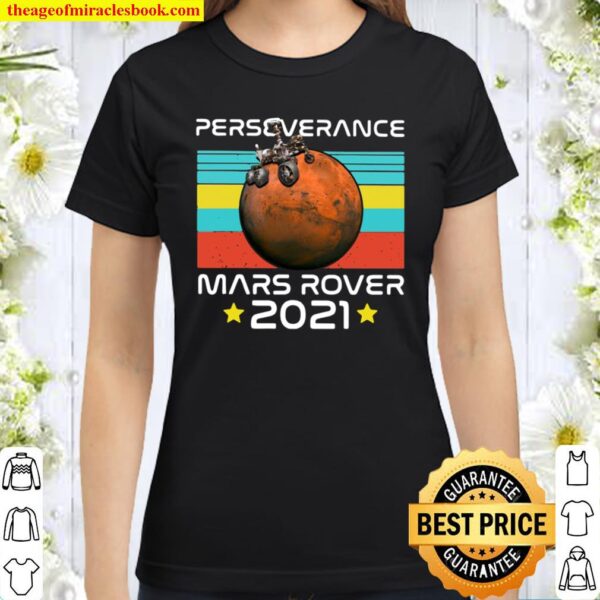 Funny Nasa Perseverance Mars Rover 2021 Classic Women T-Shirt
