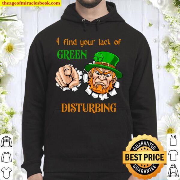 Funny St. Patrick_s Day Lack of Green Design Hoodie