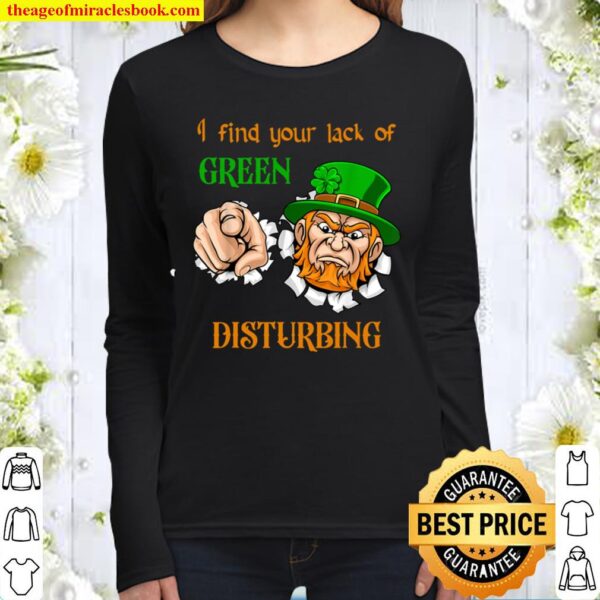 Funny St. Patrick_s Day Lack of Green Design Women Long Sleeved