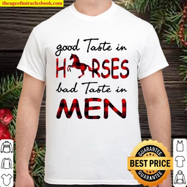 Good Taste In Horse Bab Taste In Men Shirt