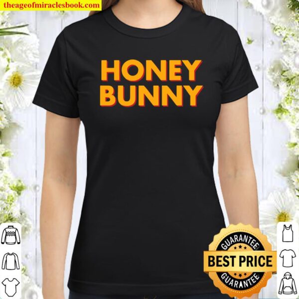 Honey Bunny Classic Women T-Shirt