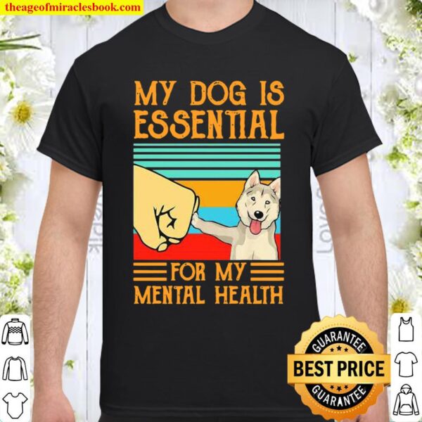 Husky Dog is essential for my mental health vintage Shirt