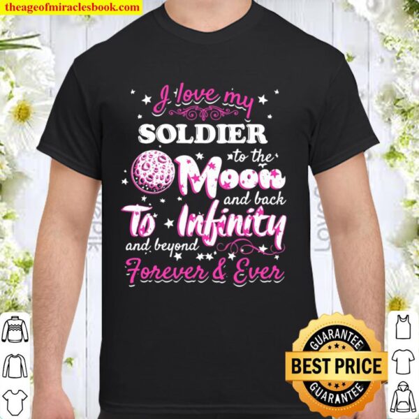 I Love My Soldier – Army Wife Shirt