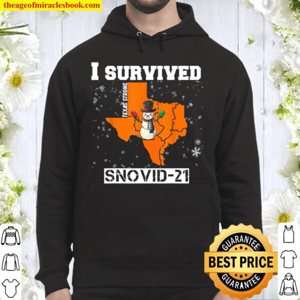 I Survived SNOVID shirt 2021 Texas Strong Snow Apocalypse Hoodie