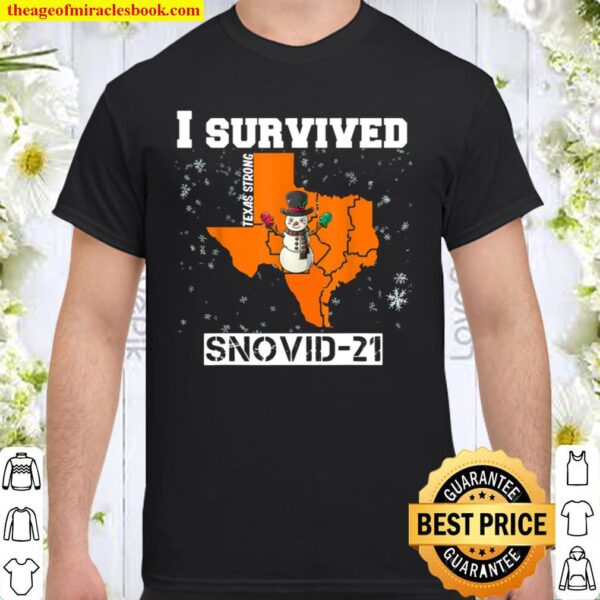 I Survived SNOVID shirt 2021 Texas Strong Snow Apocalypse Shirt