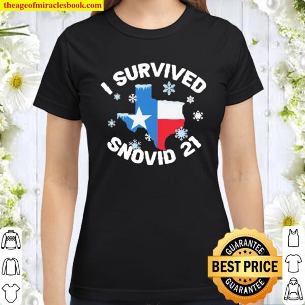 I Survived Snovid 21 Snow Classic Women T-Shirt