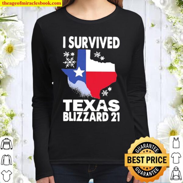 I Survived Texas Blizzard 21 Women Long Sleeved