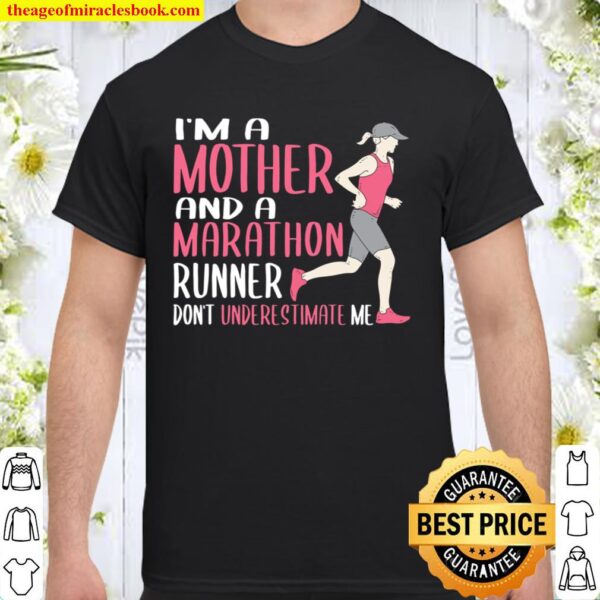I_m A Mother And A Marathon Runner Shirt