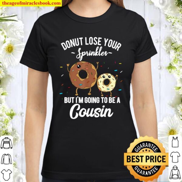 I_m Going to be a Cousin Pregnancy Announcement Reveal Meme Classic Women T-Shirt