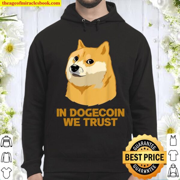 In Dogecoin We Trust Crypto Cryptocurrency Hoodie