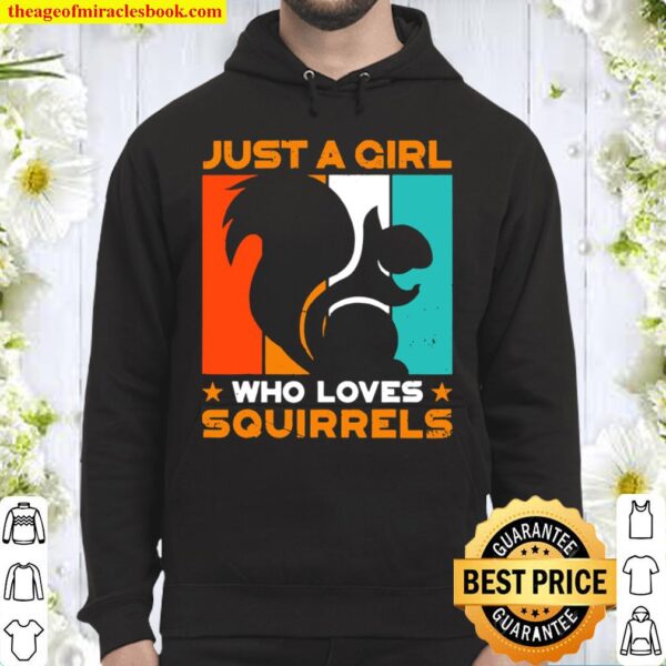 Just a Girl Who Loves Squirrels Rodent Nuts Tree Squirrel Hoodie