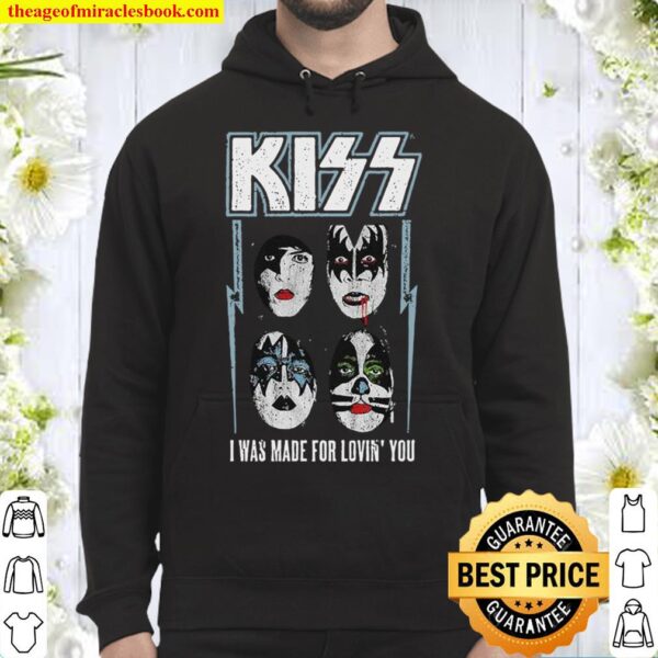 Kiss band music shirt official made for lovin’ you Hoodie