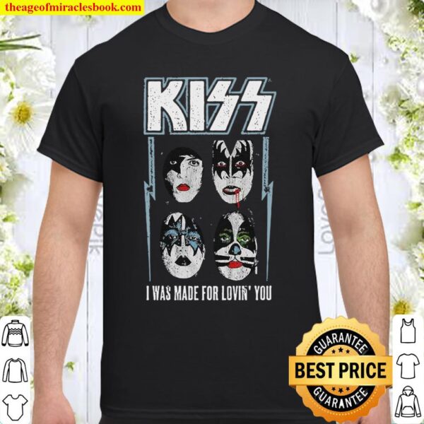 Kiss band music shirt official made for lovin’ you Shirt