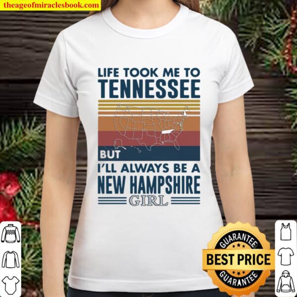 Life Took Me To Tennessee But I’ll Always Be A Wyoming Girl Vintage Classic Women T-Shirt