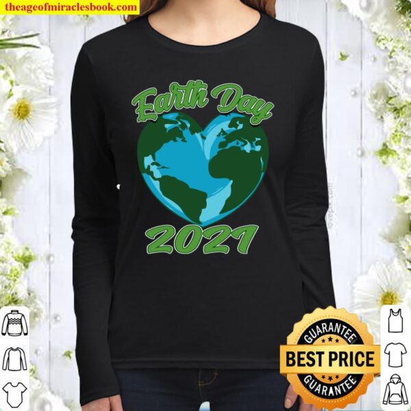 Love Mother Earth - Earth Day 2021 Women Long Sleeved