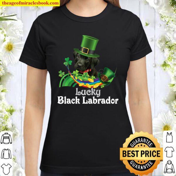 Lucky Black Labrador Dog Leprechaun Shamrock St. Patrick Day Classic Women T-Shirt